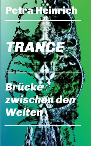 Cover image for Trance - Brucke zwischen den Welten