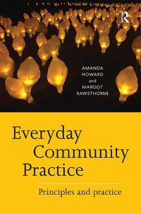 Cover image for Everyday Community Practice: Principles and practice