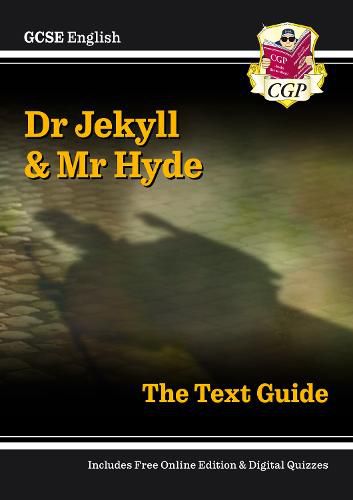 New GCSE English Text Guide - Dr Jekyll and Mr Hyde includes Online Edition & Quizzes