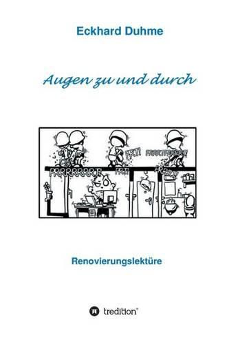 Cover image for Augen zu und durch: Renovierungslekture