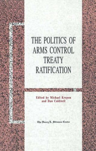 Cover image for The Politics of Arms Control Treaty Ratification