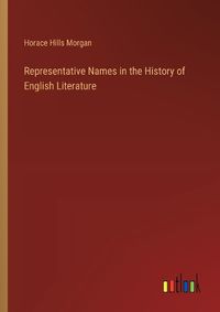 Cover image for Representative Names in the History of English Literature