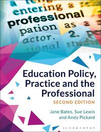 Cover image for Education Policy, Practice and the Professional