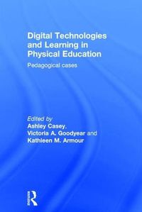 Cover image for Digital Technologies and Learning in Physical Education: Pedagogical cases