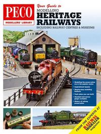 Cover image for Your Guide to Modelling Heritage Railways