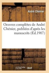 Cover image for Oeuvres Completes de Andre Chenier