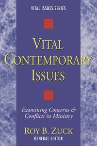 Cover image for Vital Contemporary Issues: Examining Current Questions and Controversies