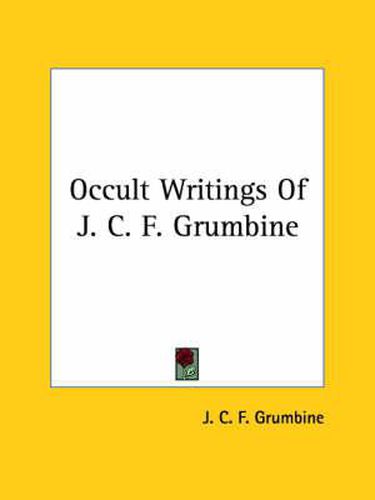 Cover image for Occult Writings of J. C. F. Grumbine