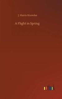 Cover image for A Flight in Spring