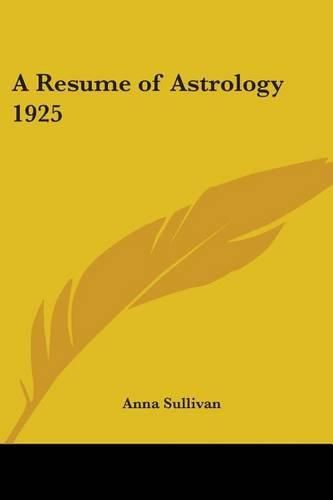 Cover image for A Resume of Astrology 1925