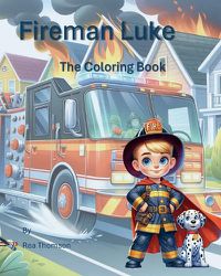 Cover image for Fireman Luke The Coloring Book