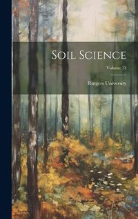 Cover image for Soil Science; Volume 13