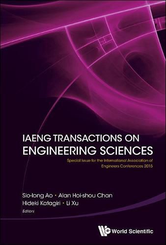 Cover image for Iaeng Transactions On Engineering Sciences: Special Issue For The International Association Of Engineers Conferences 2015