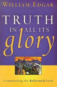 Cover image for Truth in All Its Glory