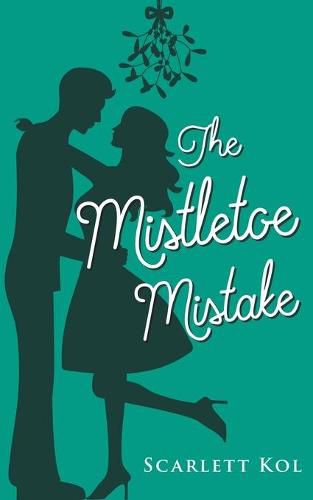 Cover image for The Mistletoe Mistake