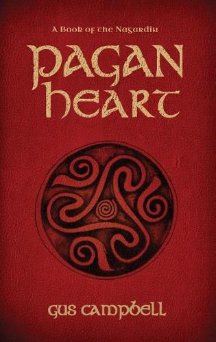 Cover image for Pagan Heart: The First Book of the Nagardin