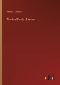 Cover image for The Gold Fields of Yesso