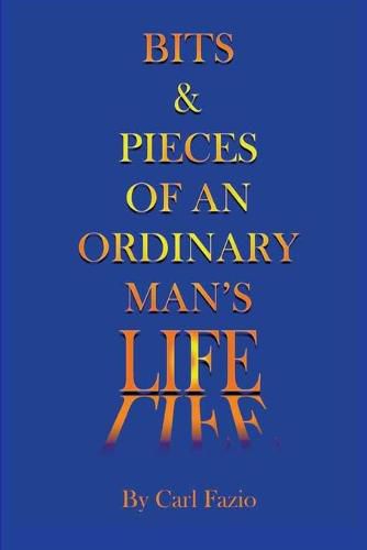 Cover image for Bits & Pieces of an Ordinary Man's Life