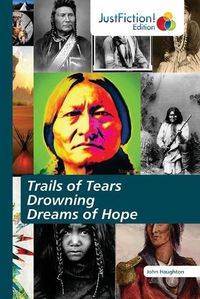 Cover image for Trails of Tears Drowning Dreams of Hope