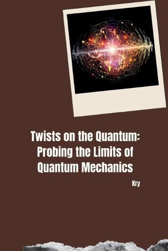 Cover image for Twists on the Quantum