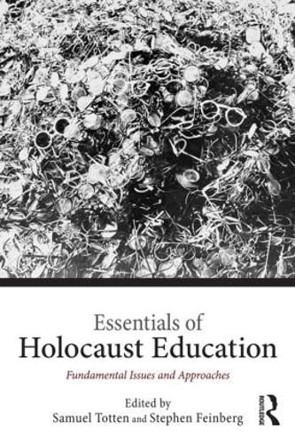 Cover image for Essentials of Holocaust Education: Fundamental Issues and Approaches