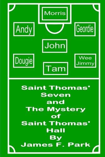 Saint Thomas' Seven and The Mystery of Saint Thomas' Hall