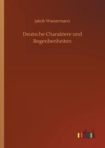 Deutsche Charaktere und Begenbenheiten