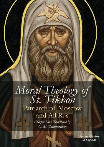Cover image for The Moral Theology of St. Tikhon