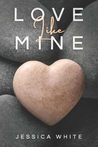 Love Like Mine: A Mature Second Chance Romance