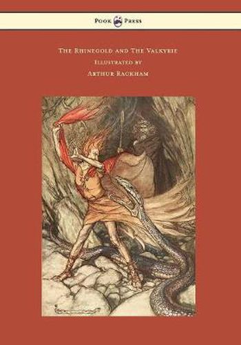 Cover image for The Rhinegold and The Valkyrie - The Ring of the Niblung - Volume I - Illustrated by Arthur Rackham