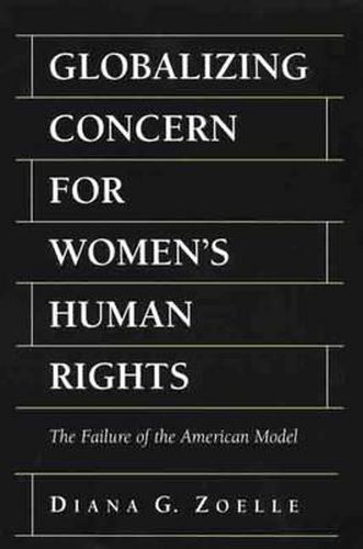 Cover image for Globalizing Concern for Women's Human Rights