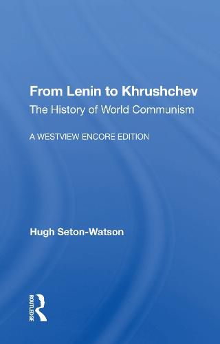 Cover image for From Lenin to Khrushchev: The History of World Communism