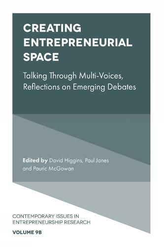 Cover image for Creating Entrepreneurial Space: Talking Through Multi-Voices, Reflections on Emerging Debates