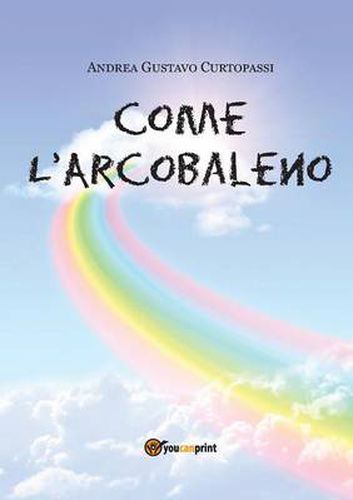 Cover image for Come l'arcobaleno