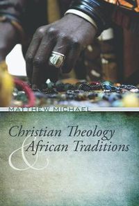 Cover image for Christian Theology and African Traditions