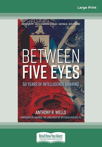 Between Five Eyes: 50 Years of Intelligence Sharing