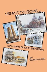 Cover image for From Venice to Rome With Two Stops Between