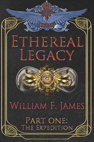 Cover image for Ethereal Legacy: Part One: The Expedition