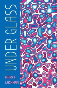 Cover image for Under Glass