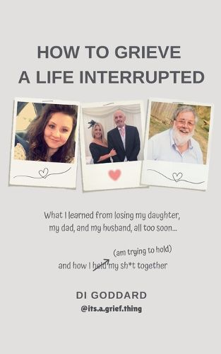 Cover image for How To Grieve a Life Interrupted