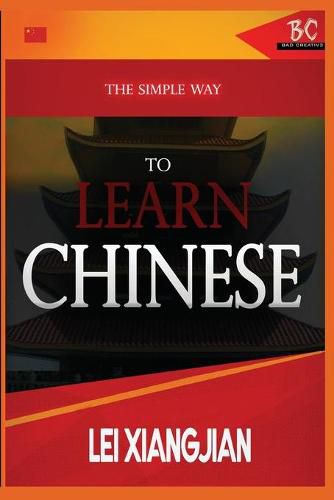 Cover image for The Simple Way to Learn Chinese
