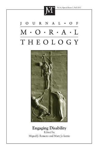 Journal of Moral Theology, Volume 6, Special Issue 2: Engaging Disability