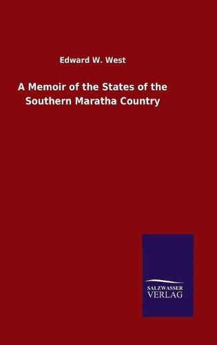 Cover image for A Memoir of the States of the Southern Maratha Country