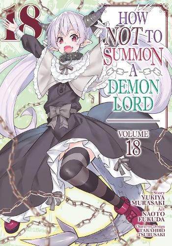 Cover image for How NOT to Summon a Demon Lord (Manga) Vol. 18