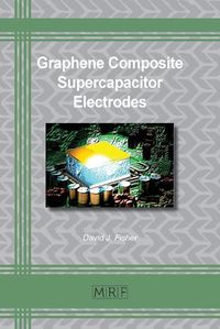 Cover image for Graphene Composite Supercapacitor Electrodes