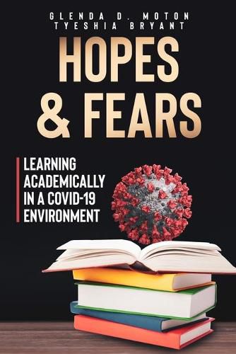 Cover image for Hopes and Fears: Learning Academically in a COVID-19 Environment