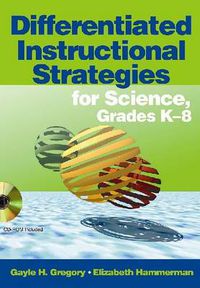 Cover image for Differentiated Instructional Strategies for Science, Grades K-8