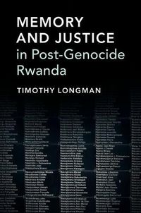 Cover image for Memory and Justice in Post-Genocide Rwanda