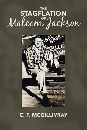 Cover image for The Stagflation of Malcom Jackson