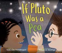 Cover image for If Pluto Was a Pea